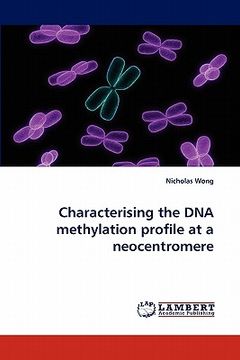 portada characterising the dna methylation profile at a neocentromere (en Inglés)