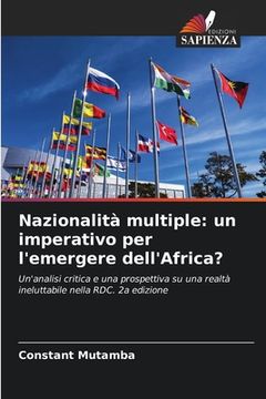 portada Nazionalità multiple: un imperativo per l'emergere dell'Africa? (en Italiano)