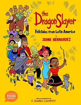 portada The Dragon Slayer: Folktales From Latin America: A Toon Graphic (in English)