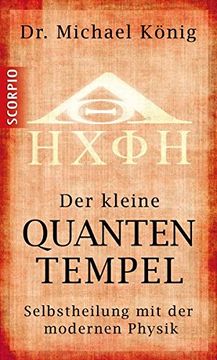 portada Der Kleine Quantentempel - Selbstheilung mit der Modernen Physik (in German)