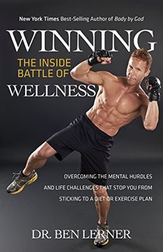portada Winning the Inside Battle of Wellness: Overcoming the Mental Hurdles and Life Challenges That Stop You From Sticking to a Diet or Exercise Plan
