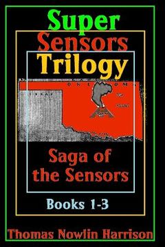portada Super Sensors Trilogy: Saga of the Sensors: Books 1-3 (in English)