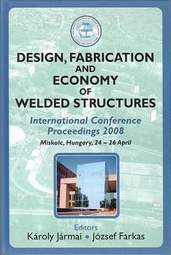 portada Design, Fabrication and Economy of Welded Structures: International Conference Proceedings, 2008 (in English)
