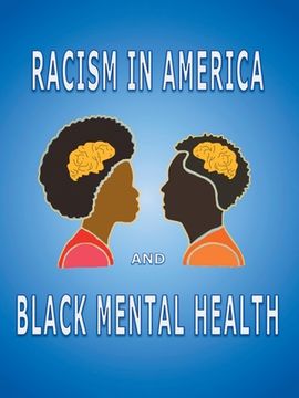 portada Racism in America and Black Mental Health (en Inglés)