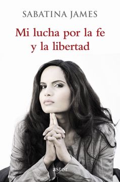 portada Mi Lucha por la fe y la Libertad (in Spanish)