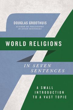 portada World Religions in Seven Sentences: A Small Introduction to a Vast Topic (in English)