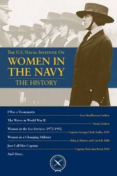 portada The U.S. Naval Institute on Women in the Navy: The History (en Inglés)