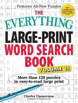 The Everything Large-Print Word Search Book, Volume 11: More Than 120 Puzzles in Easy-To-Read Large Print (en Inglés)