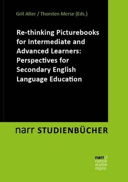 portada Re-Thinking Picturebooks for Intermediate and Advanced Learners: Perspectives for Secondary English Language Education (en Inglés)