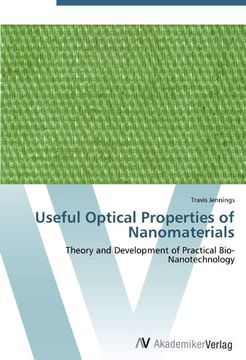 portada Useful Optical Properties of Nanomaterials: Theory and Development of Practical Bio-Nanotechnology