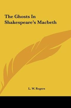 portada the ghosts in shakespeare's macbeth the ghosts in shakespeare's macbeth (en Inglés)