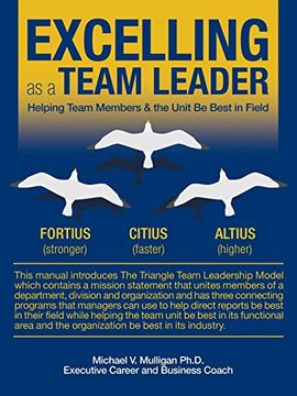 portada Excelling as a Team Leader: Helping Team Members & the Unit be Best in Field (en Inglés)