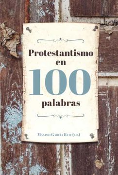 portada Protestantismo en 100 Palabras (in Spanish)