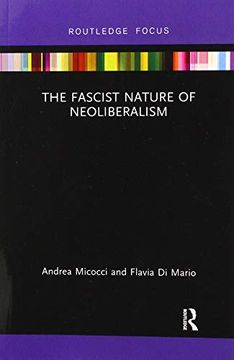 portada The Fascist Nature of Neoliberalism (Routledge Frontiers of Political Economy) (en Inglés)