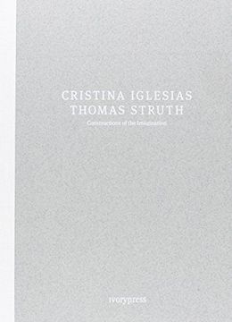 portada Cristina Iglesias Thomas Struth - Constructions Of The Imagination (in Spanish)