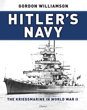 portada Hitler's Navy: The Kriegsmarine in World War II (en Inglés)