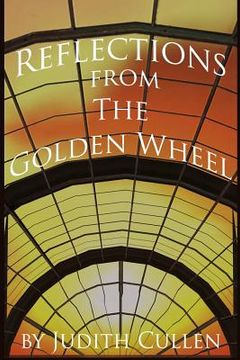 portada Reflections from The Golden Wheel: One Woman's View from the Median of Life (en Inglés)