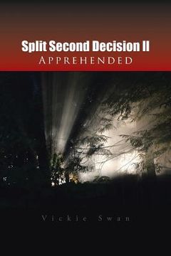 portada Split Second Decision LL Apprehended (en Inglés)