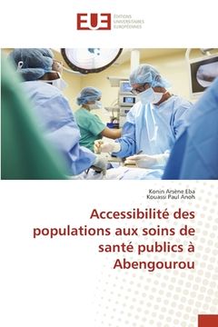 portada Accessibilité des populations aux soins de santé publics à Abengourou (in French)