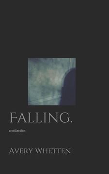 portada Falling.: a collection (en Inglés)