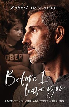 portada Before i Leave You: A Memoir on Suicide, Addiction and Healing (en Inglés)