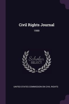 portada Civil Rights Journal: 1999 (en Inglés)