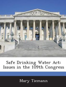 portada Safe Drinking Water ACT: Issues in the 109th Congress
