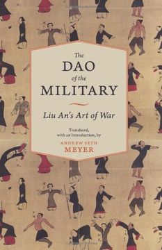 portada The dao of the Military: Liu An's art of war (Translations From the Asian Classics) 