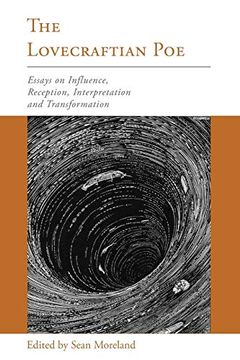 portada The Lovecraftian Poe: Essays on Influence, Reception, Interpretation, and Transformation (Perspectives on Edgar Allan Poe) (in English)