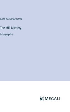 portada The Mill Mystery: in large print (in English)