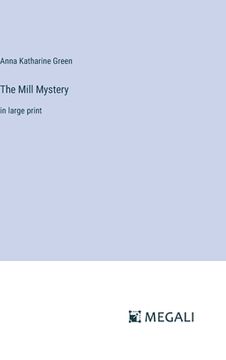 portada The Mill Mystery: in large print (en Inglés)