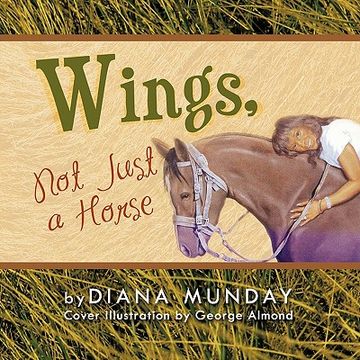 portada wings,: not just a horse (en Inglés)