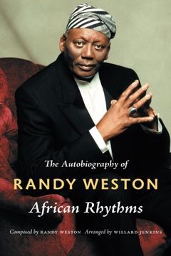portada African Rhythms: The Autobiography of Randy Weston (Refiguring American Music) (en Inglés)