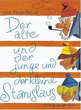portada Der alte und der junge und der kleine Stanislaus (in German)