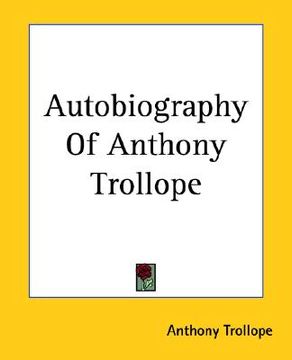 portada autobiography of anthony trollope (in English)