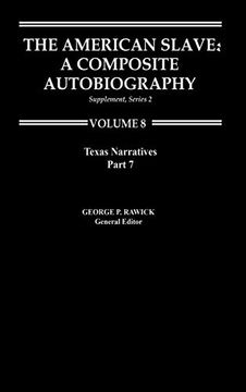 portada The American Slave--Texas Narratives: Part 2, Supp. Ser. 2, Vol. 8 (en Inglés)