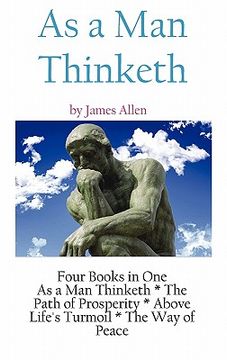 portada as a man thinketh: a literary collection of james allen (en Inglés)