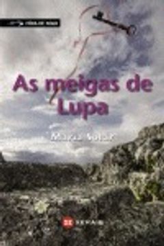 portada As meigas de Lupa (Infantil E Xuvenil - Fóra De Xogo) (in Galician)