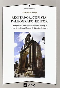 portada RECITADOR, COPISTA, PALEOGRAFO, EDITOR
