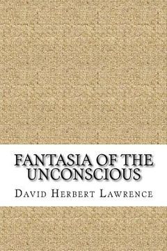 portada Fantasia of the Unconscious (en Inglés)
