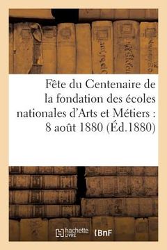 portada Livre d'Or Fête Du Centenaire de la Fondation Écoles Nationales d'Arts Et Métiers: 8 Août 1880 (en Francés)