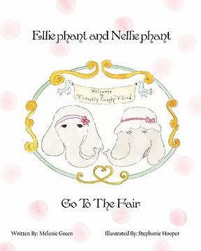 portada elliephant and nelliephant go to the fair (en Inglés)