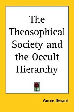 portada the theosophical society and the occult hierarchy (in English)