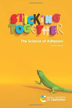 portada Sticking Together: The Science of Adhesion 
