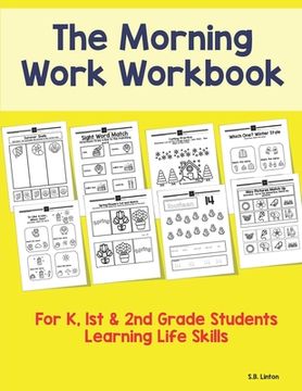 portada The Morning Work Workbook: For K, 1st & 2nd Grade Students Learning Life Skills (en Inglés)