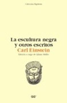 portada La Escultura Negra Y Otros Escritos (in Spanish)