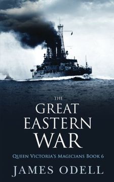 portada The Great Eastern War: Volume 6 (Queen Victoria's Magicians)