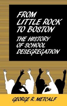 portada from little rock to boston: the history of school desegregation (en Inglés)