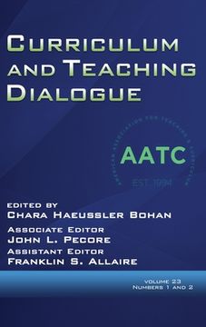 portada Curriculum and Teaching Dialogue Volume 23, Numbers 1 and 2, 2021 (en Inglés)