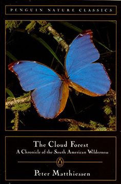 portada Cloud Forest: A Chronicle of the South American Wilderness (Penguin Nature Classics) (en Inglés)